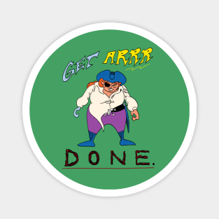 Get Arrr Done- Motivational Pirate Magnet